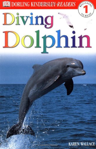 Diving Dolphin (DK Readers, Level 1: Beginning to Read)