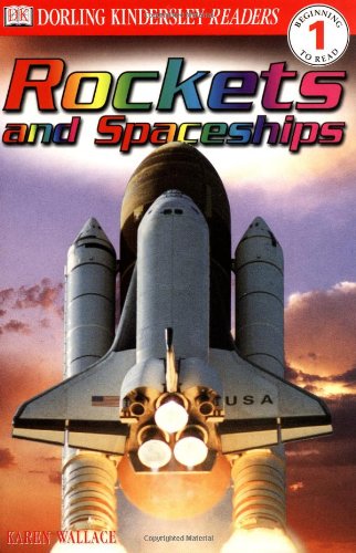 Rockets and Spaceships (DK Readers Beginning to Read, Level 1)