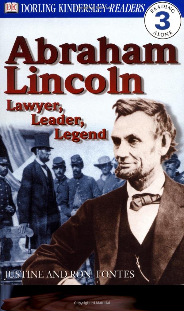 DK Readers: Abraham Lincoln -- Lawyer, Leader, Legend (Level 3: Reading Alone) (Dk Readers, Level 3)