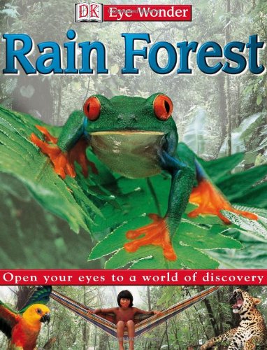 Rain Forest (DK Eye Wonder)