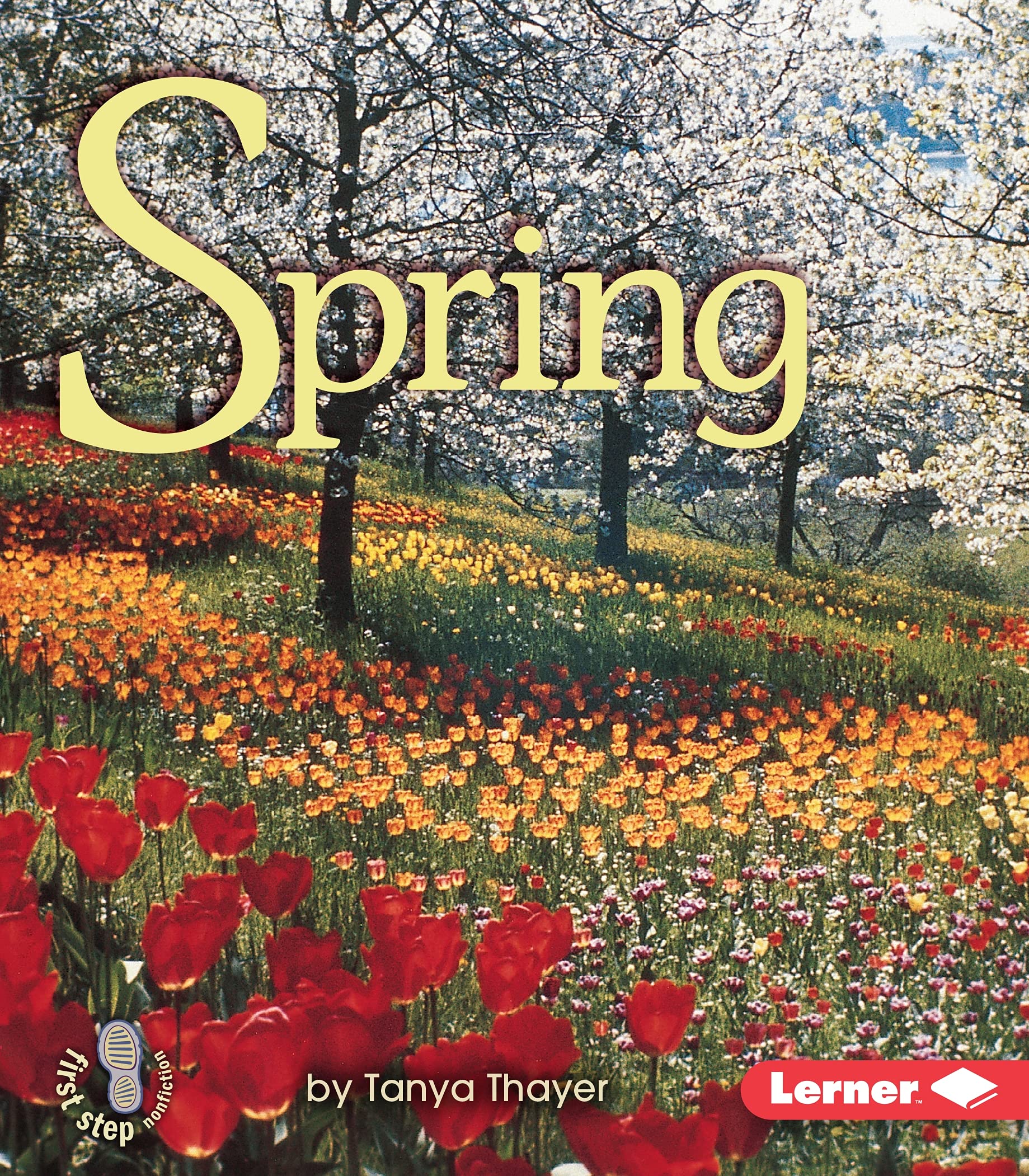 Spring (First Step Nonfiction ― Seasons)