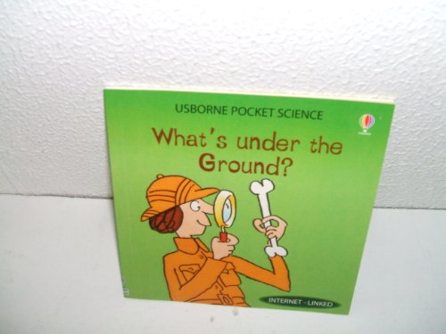 WHATS UNDER THE GROUND? USBORNE POCKET SCIENCE