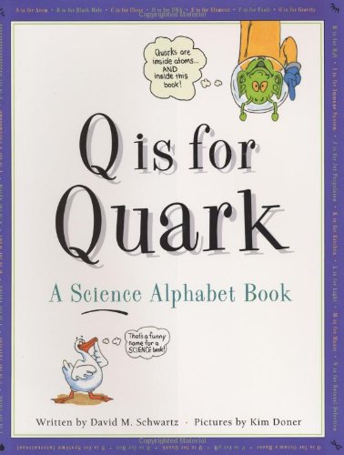 Q Is for Quark: A Science Alphabet Book