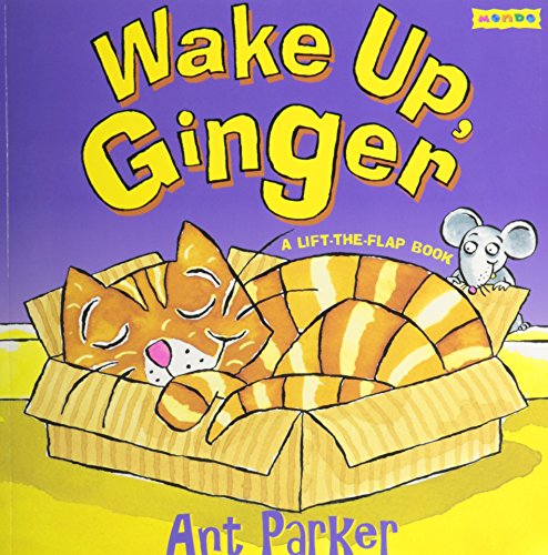 Wake Up, Ginger: A Lift-The-Flap Book