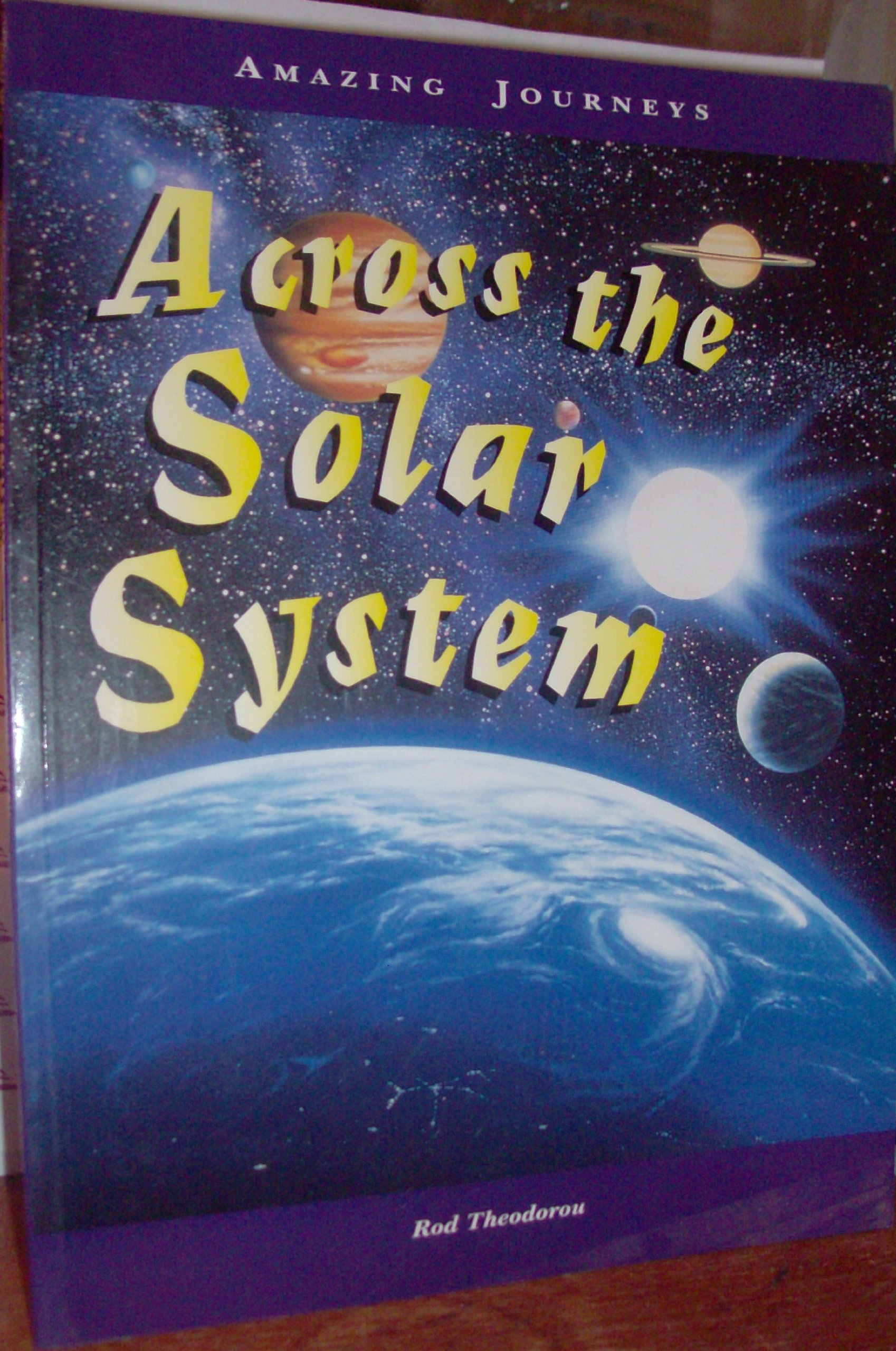 Across the Solar System (Amazing Journeys)