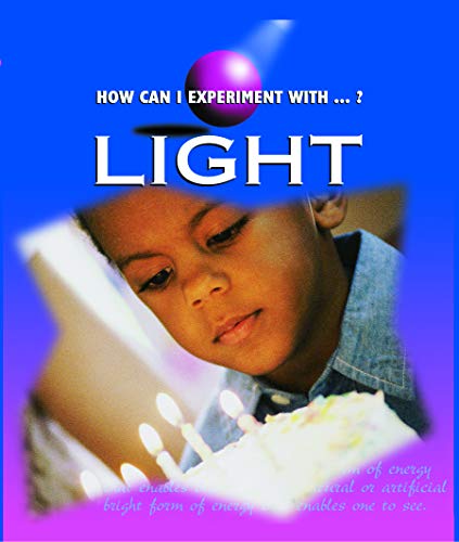 Rourke Educational Media Light (How Can I Experiment With…?)