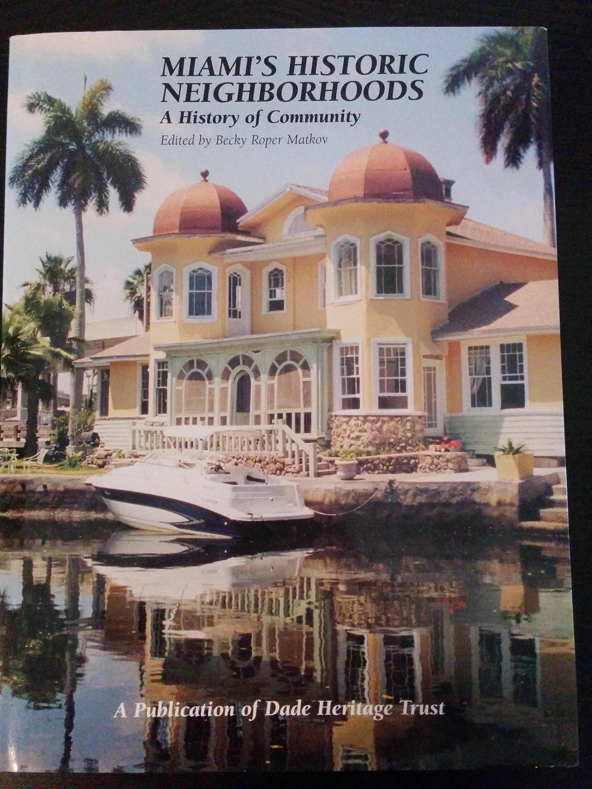 Miami's Historic Neighborhoods: A History of Community