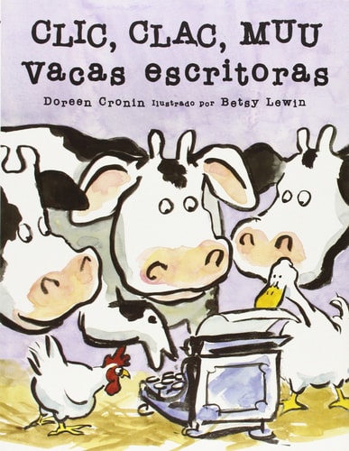 Clic Clac Muu Vacas Escritoras (Spanish Edition)