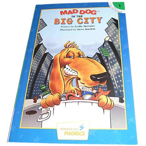 Mad Dog in the Big City (Hooked on Phonics, Level 4, Book 1)