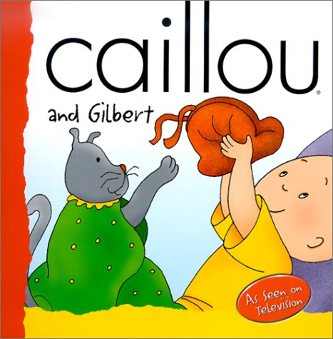 Caillou and Gilbert (BACKPACK (CAILLOU))