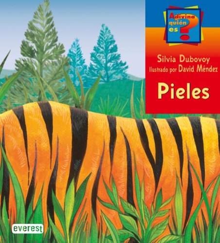 Adivina quién es? Pieles (Adivina Quien Es) (Spanish Edition)