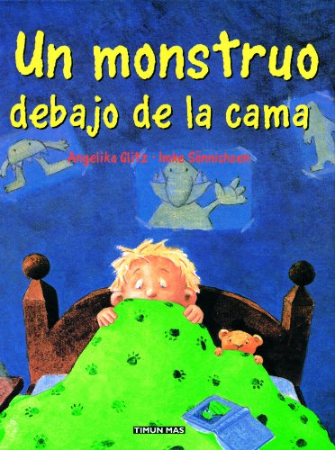 Un monstruo debajo de la cama (Spanish Edition)