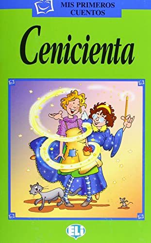 Mis Primeros Cuentos - Serie Verde: Cenicienta - Book & CD (Spanish Edition)