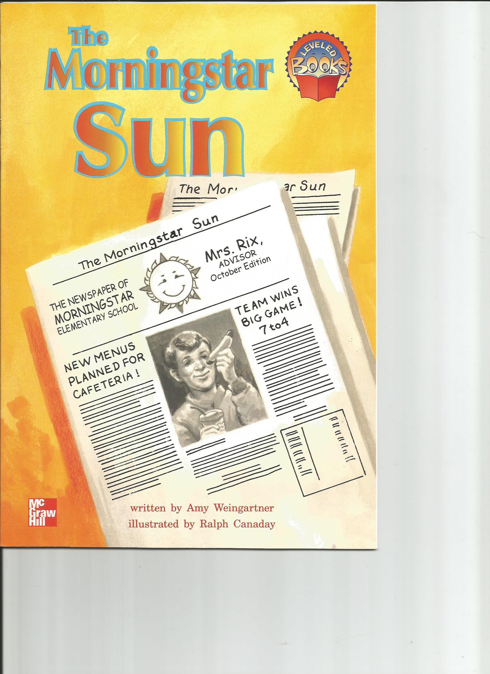 The Morningstar Sun (McGraw-Hill Reading Leveled Books)