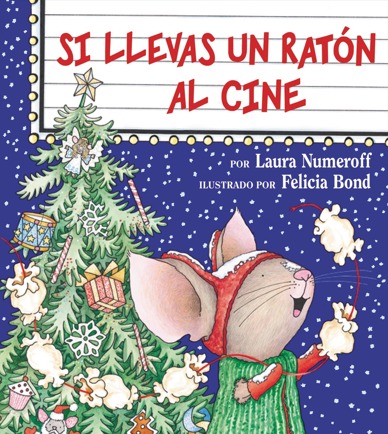 Si llevas un raton al cine (Spanish Edition)