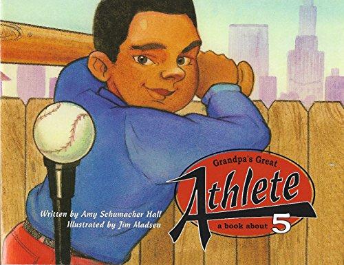 Grandpa's Great Athlete: A Book About 5