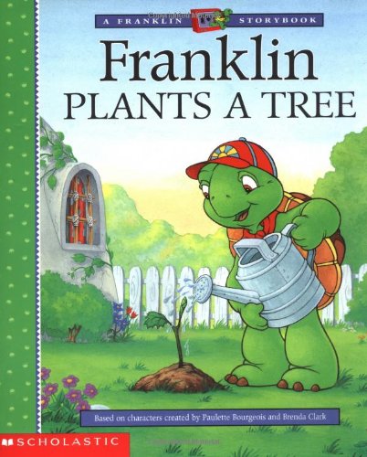 Franklin Plants a Tree (FRANKLIN TV STORYBOOK)