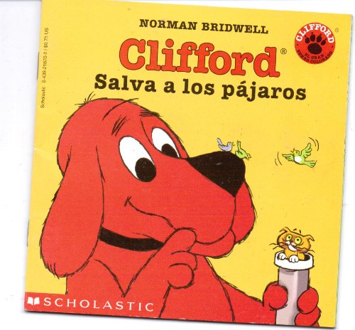 Clifford Salva a Los Pajaros: Clifford Saves the Birds