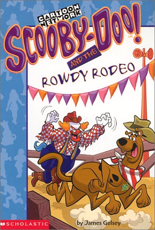 Scooby-Doo! and the Rowdy Rodeo (Scooby-Doo Mysteries, No. 19)