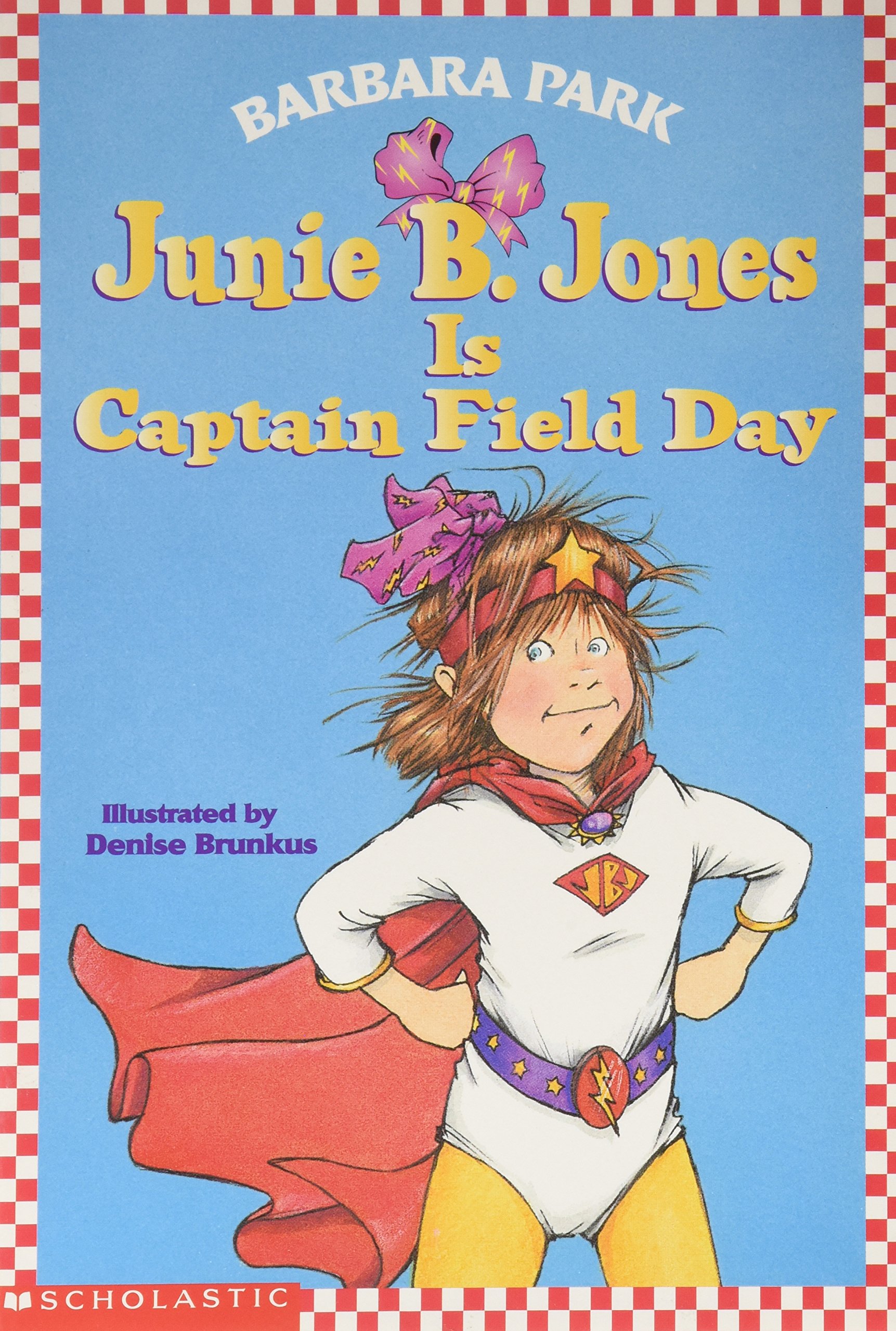 Junie B. Jones Is Captain Field Day