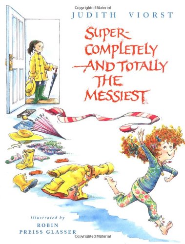 Super-Completely and Totally the Messiest
