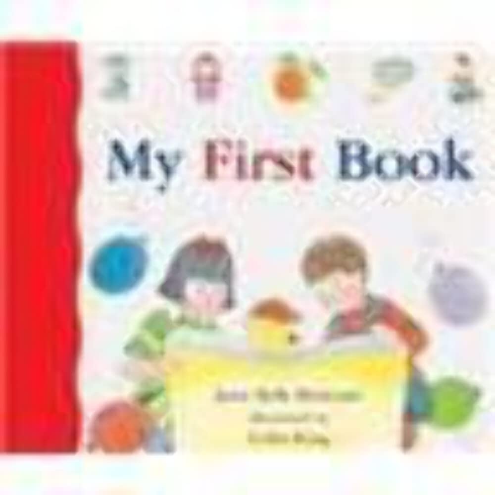 MY FIRST BOOK, (ABC MY FIRST STEPS TO READING)