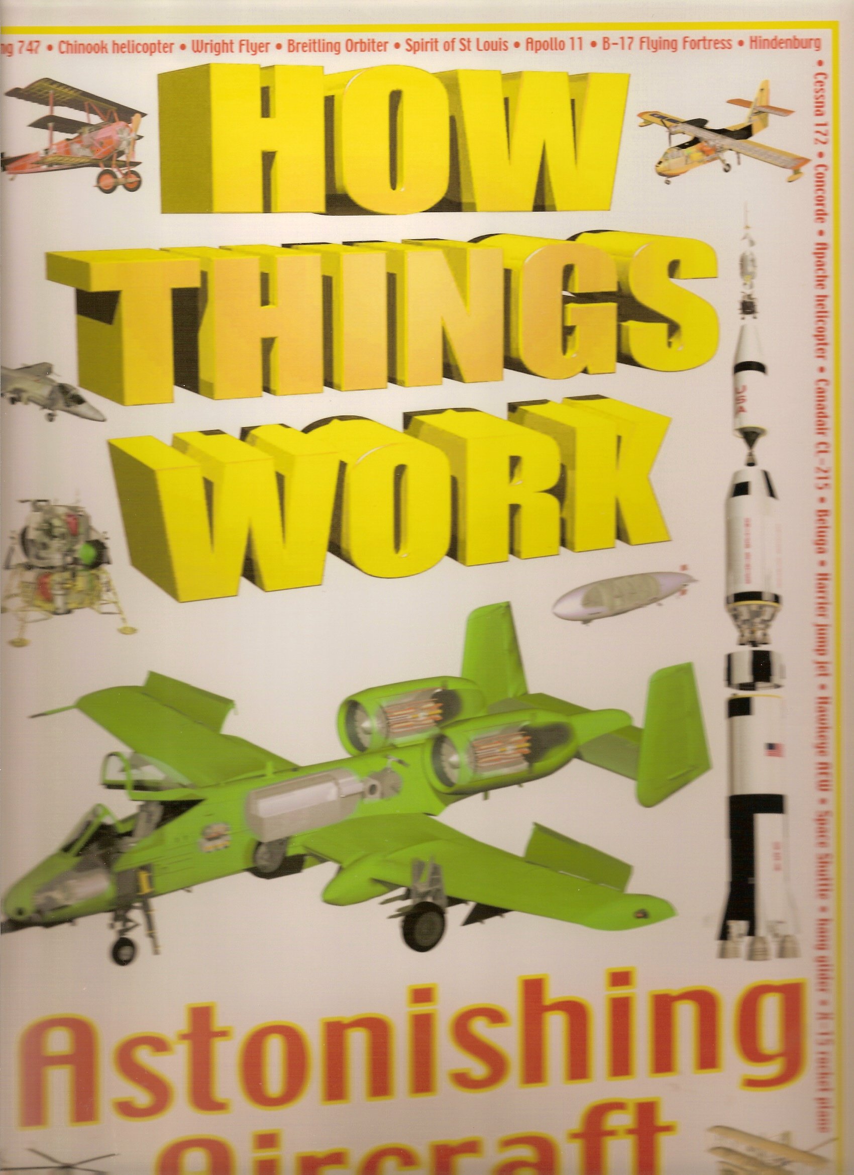 How Things Work: Astonishing Aircraft