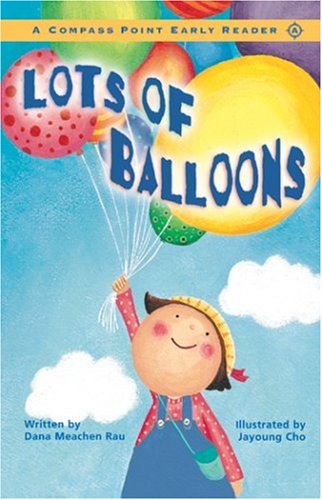 Lots of Balloons (Compass Point Early Readers)