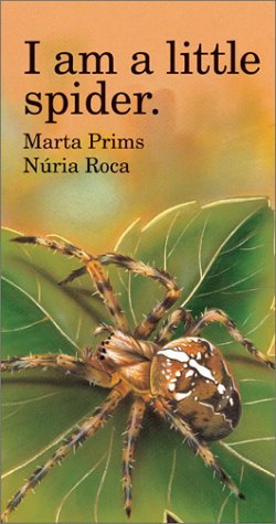 I Am a Little Spider (I Am Series)