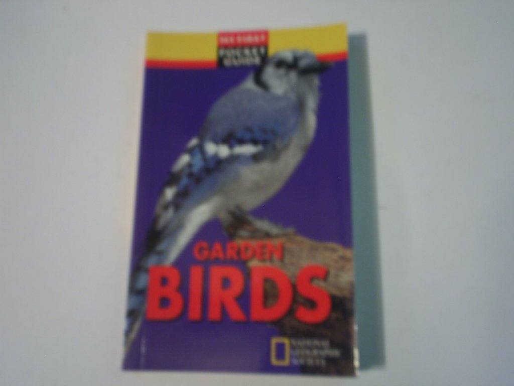 (PG) Garden Birds (National Geographic My First Pocket Guides)