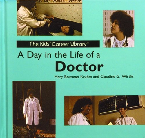 A Day in the Life of a Doctor (Kids' Career Library)