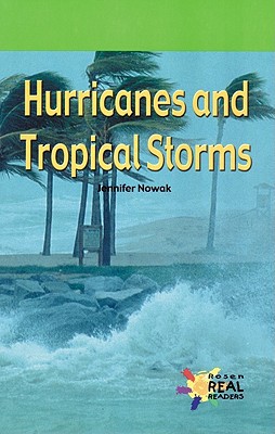 Hurricanes and Tropical Storms (Rosen Real Readers: Early Fluency)