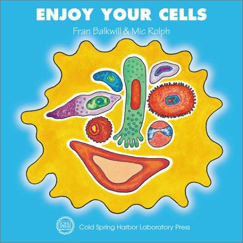 Enjoy Your Cells (Enjoy Your Cells Series Book 1)