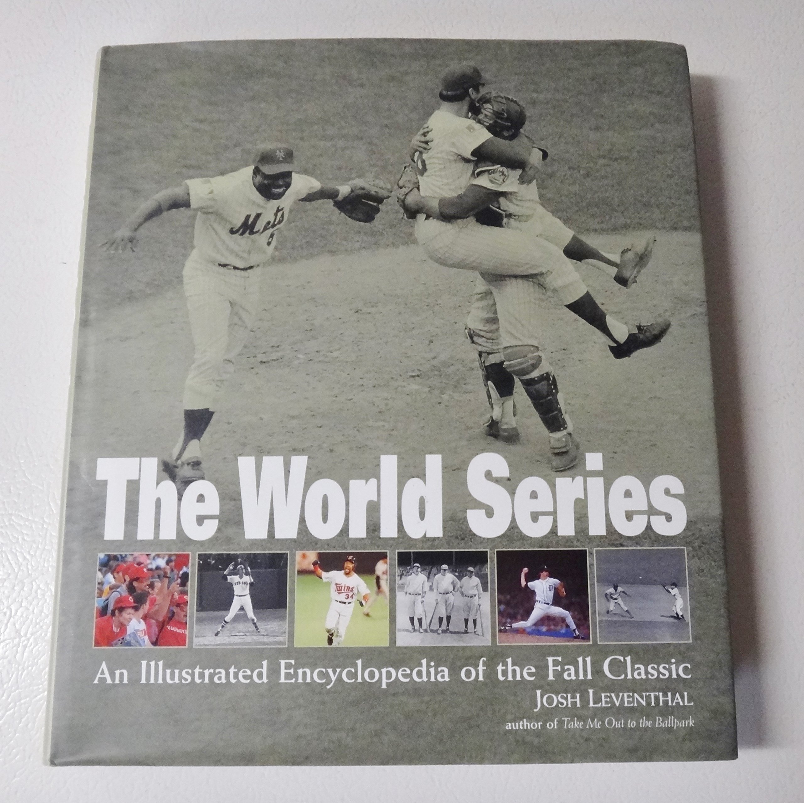 World Series: An Illustrated Encyclopedia of the Fall Classic