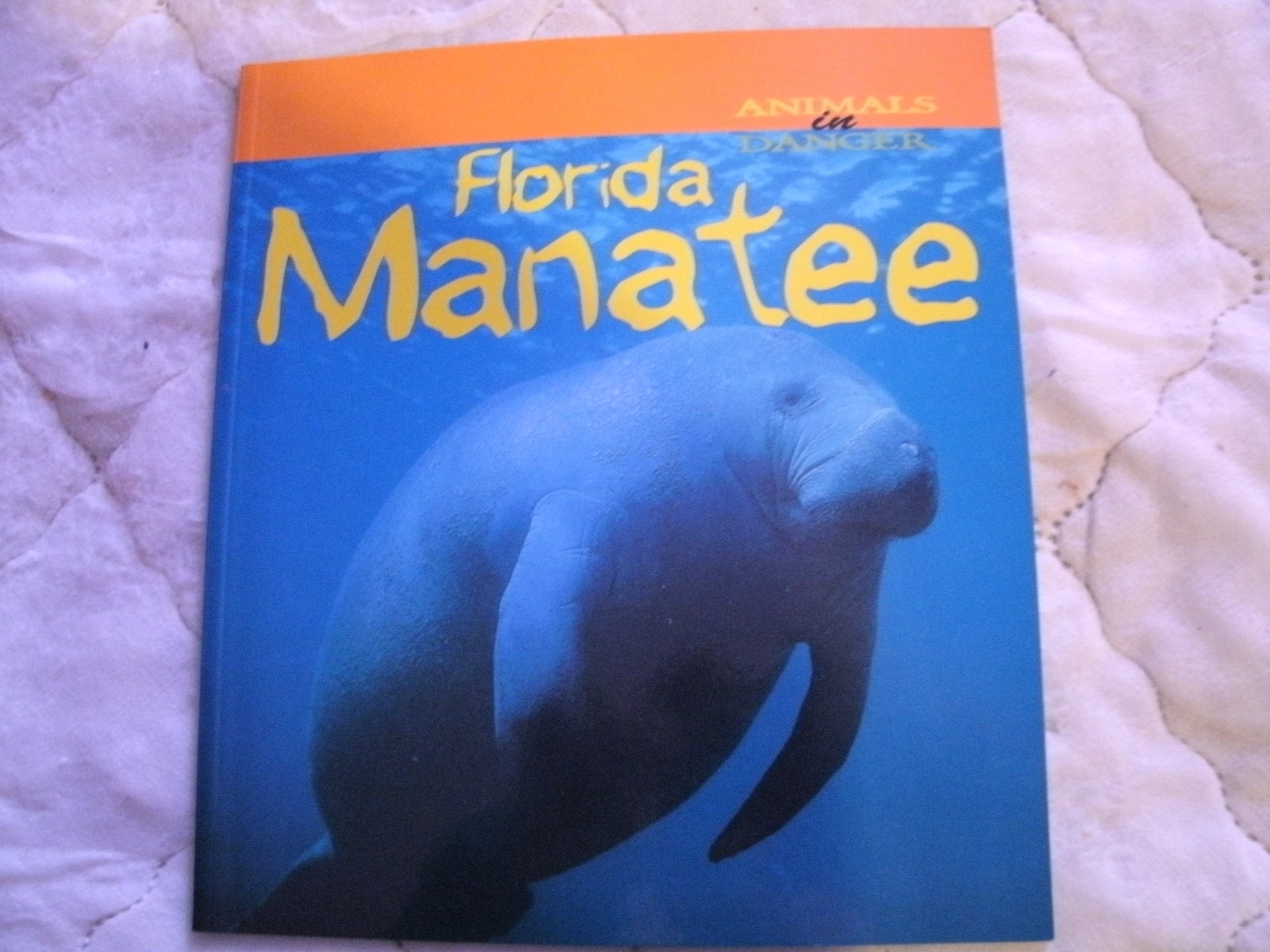 Florida Manatee (Animals In Danger)