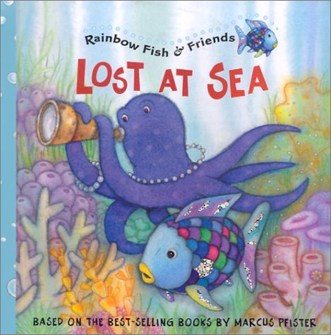 Lost at Sea (RB Fish & Friends) (Rainbow Fish & Friends (Hardcover))