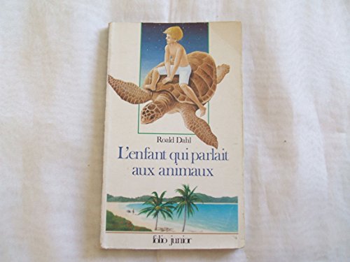 L'Enfant qui parlait aux animaux: [L'Auto-stoppeur] (INACTIF- FOLIO JUNIOR 1)