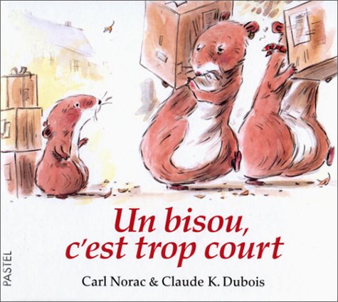 Bisou c est trop court (Un)