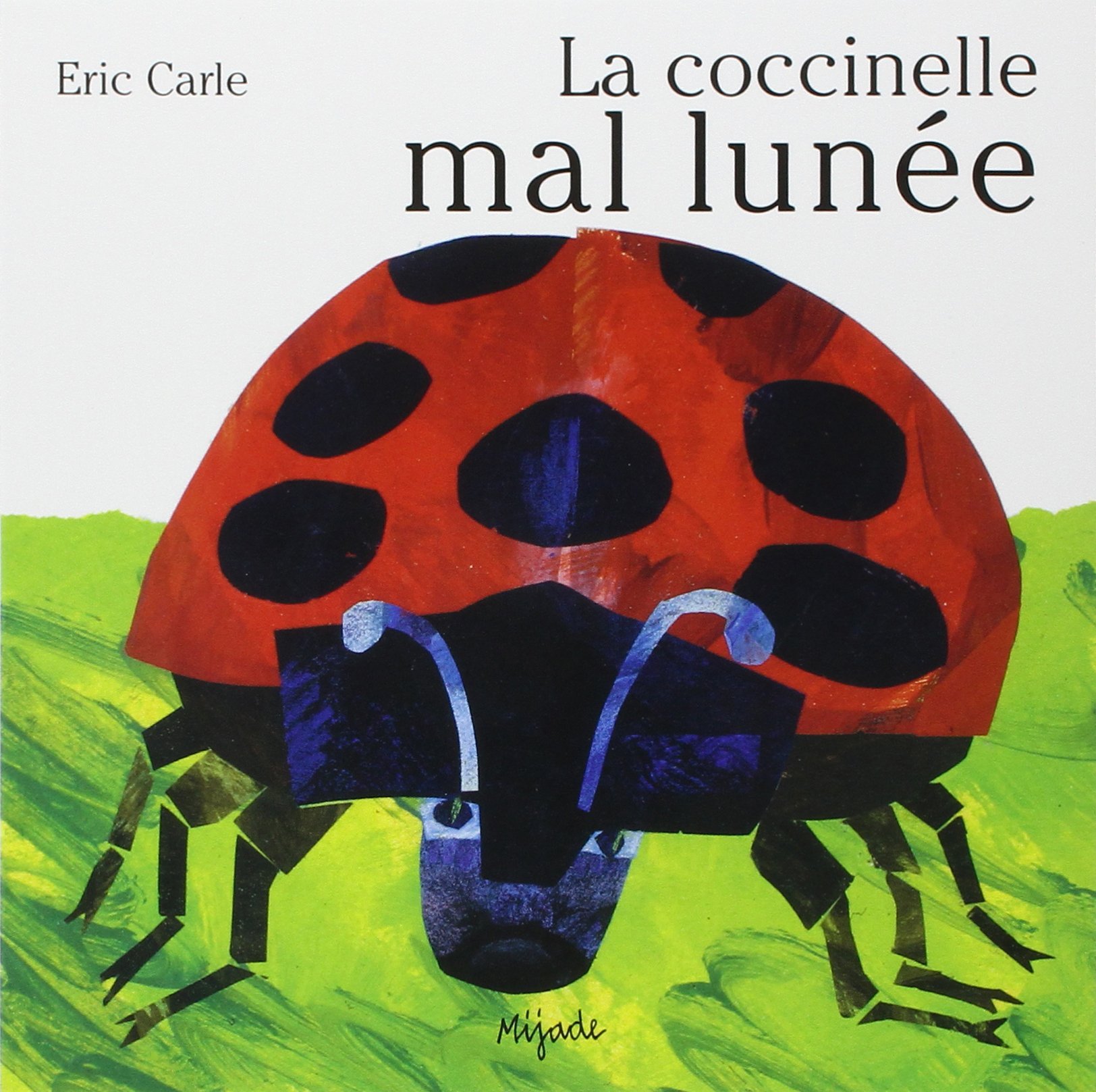 LA Coccinelle Mal Lunee (French Edition)