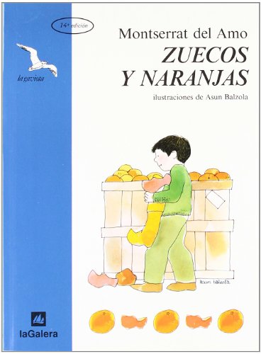 ZUECOS Y NARANJAS (LA Gaviota) (Spanish Edition)