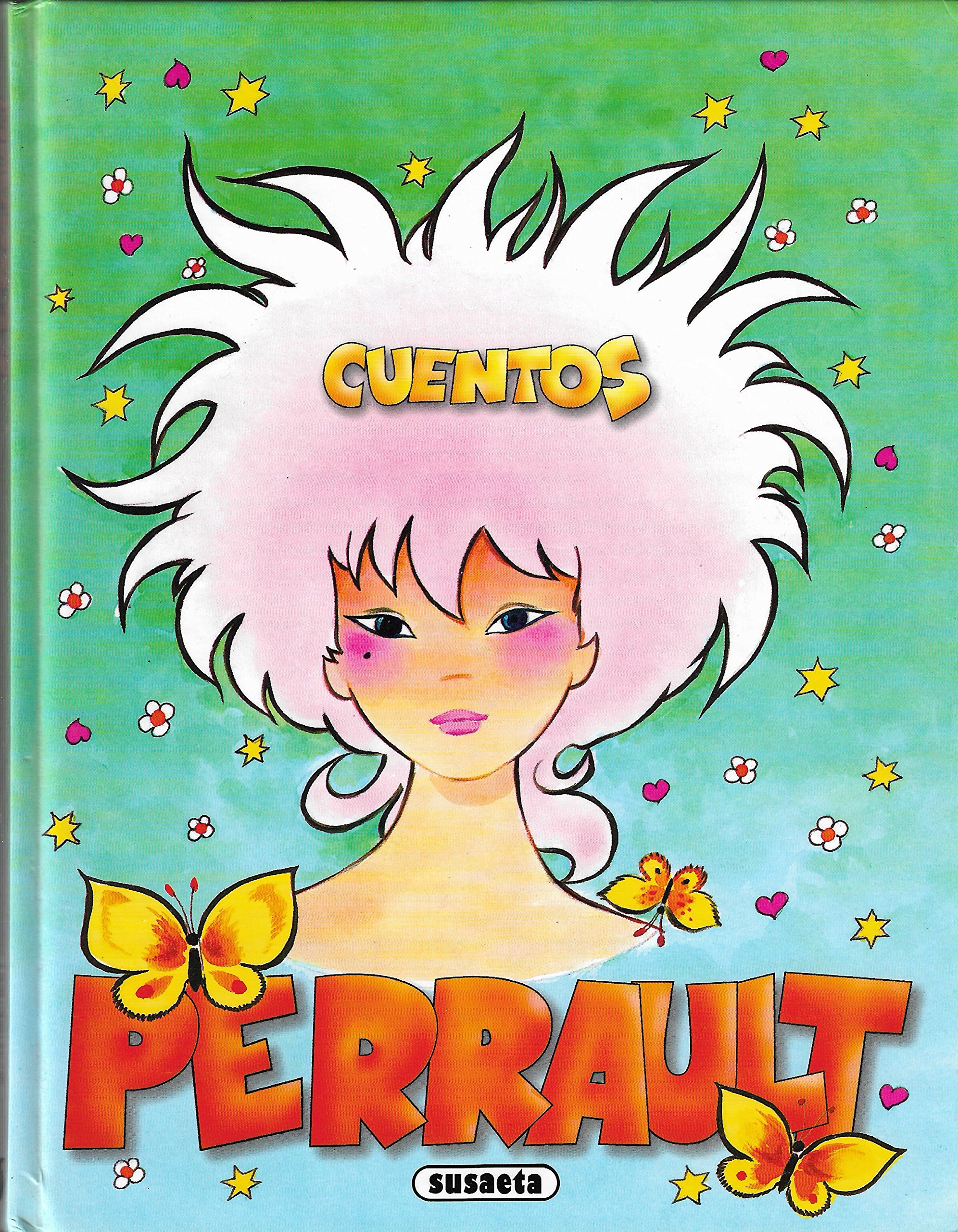 Cuentos De Perrault/the Tales of Perrault (Spanish Edition)