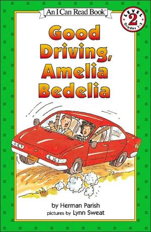 Good Driving, Amelia Bedelia (I Can Read Level 2)