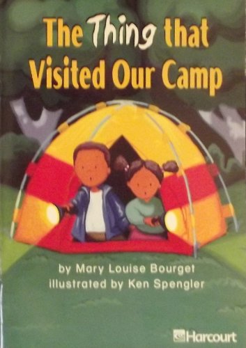 Harcourt School Publishers Trophies: Below Level Individual Reader Grade 1 The Thing/Visited/Camp