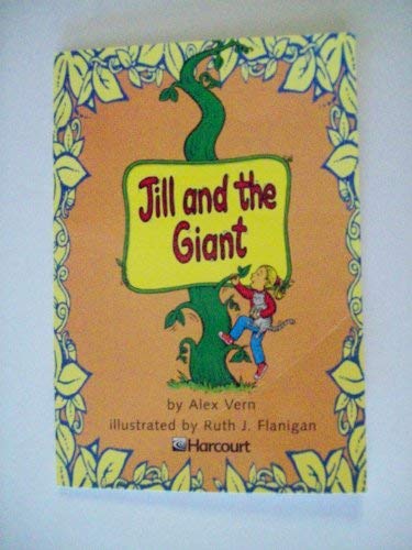 Harcourt School Publishers Trophies: Below Level Individual Reader Grade 2 Jill and the Giant