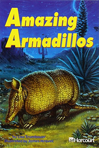 Harcourt School Publishers Trophies: On Level Individual Reader Grade 3 Amazing Armadillo