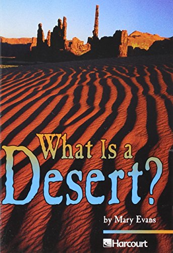 What Is a Desert? (Trophies 03) (Harcourt School Publishers Trophies)