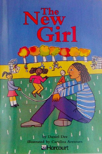Harcourt School Publishers Trophies: Below Level Individual Reader Grade 5 The New Girl