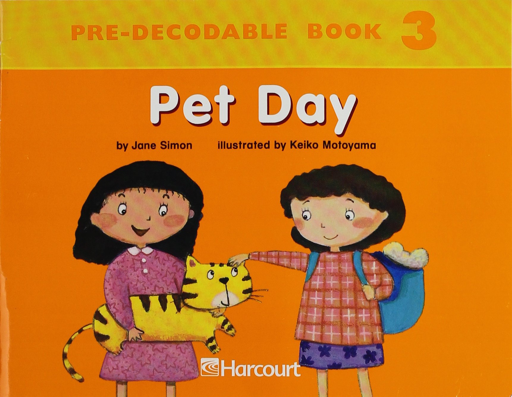 Harcourt School Publishers Trophies: Pre Decodable Reader Grade K Pet Day