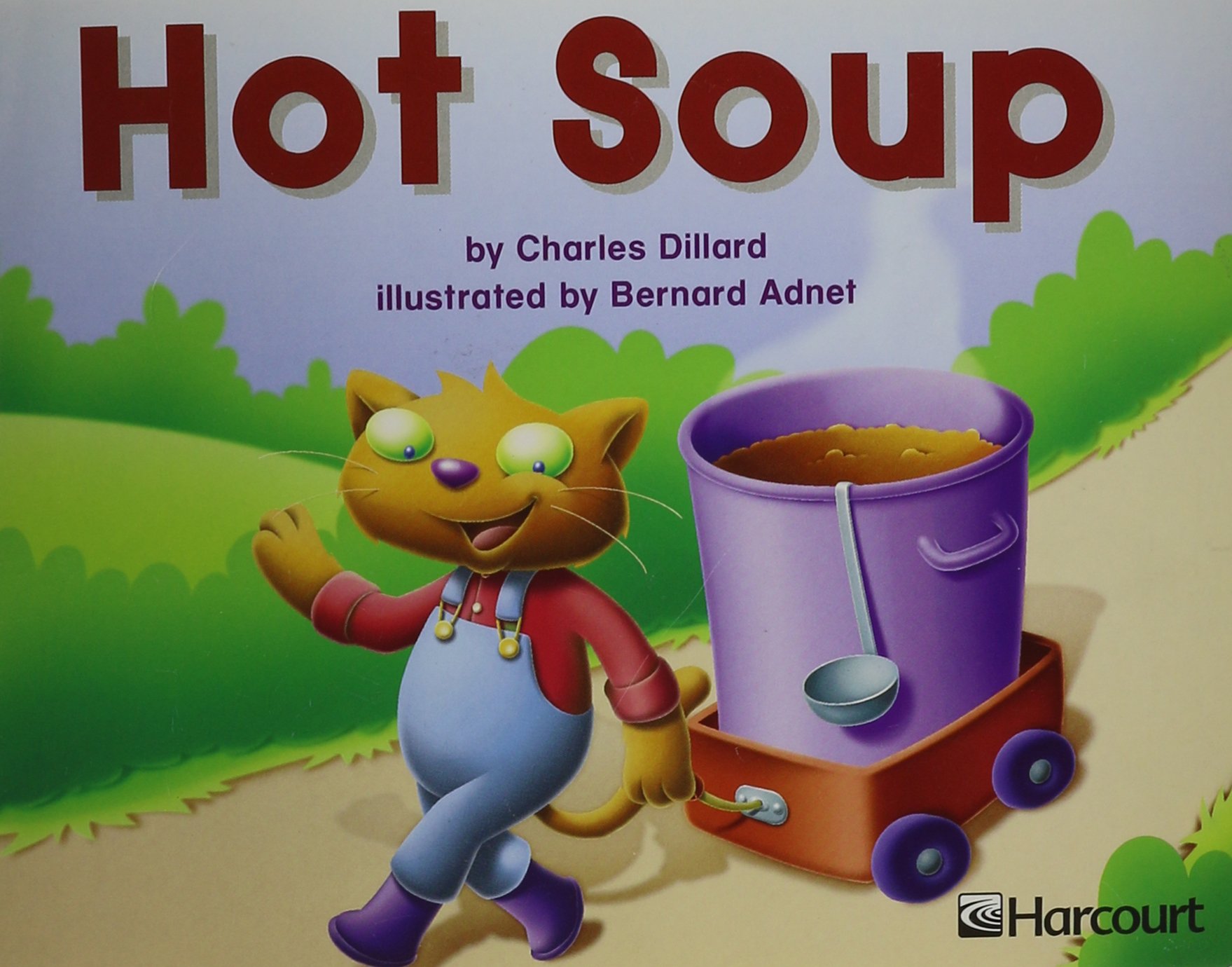 Harcourt School Publishers Trophies: Independent Reader Grade K Hot Soup