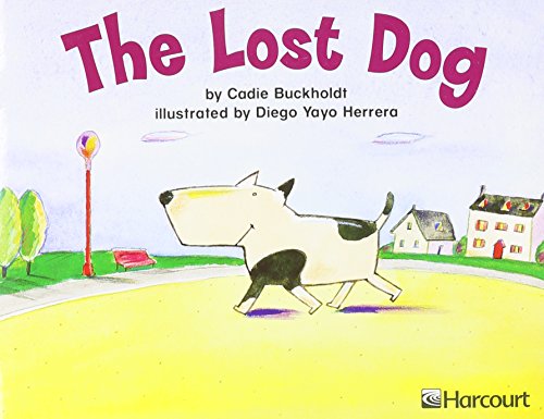Harcourt School Publishers Trophies: Independent Reader Grade K The Lost Dog